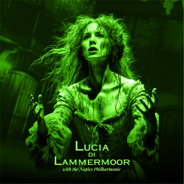 April 29, 2025 <br> Lucia di Lammermoor with the Naples Philharmonic </br><br> Barbara B Mann PAH, Fort Myers | 7PM